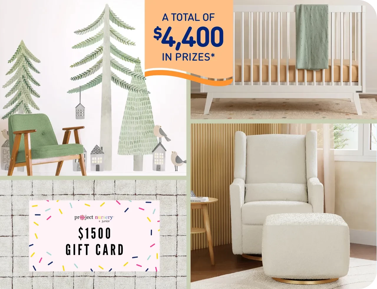 Nursery Furniture set and A total of $4,400 in prizes