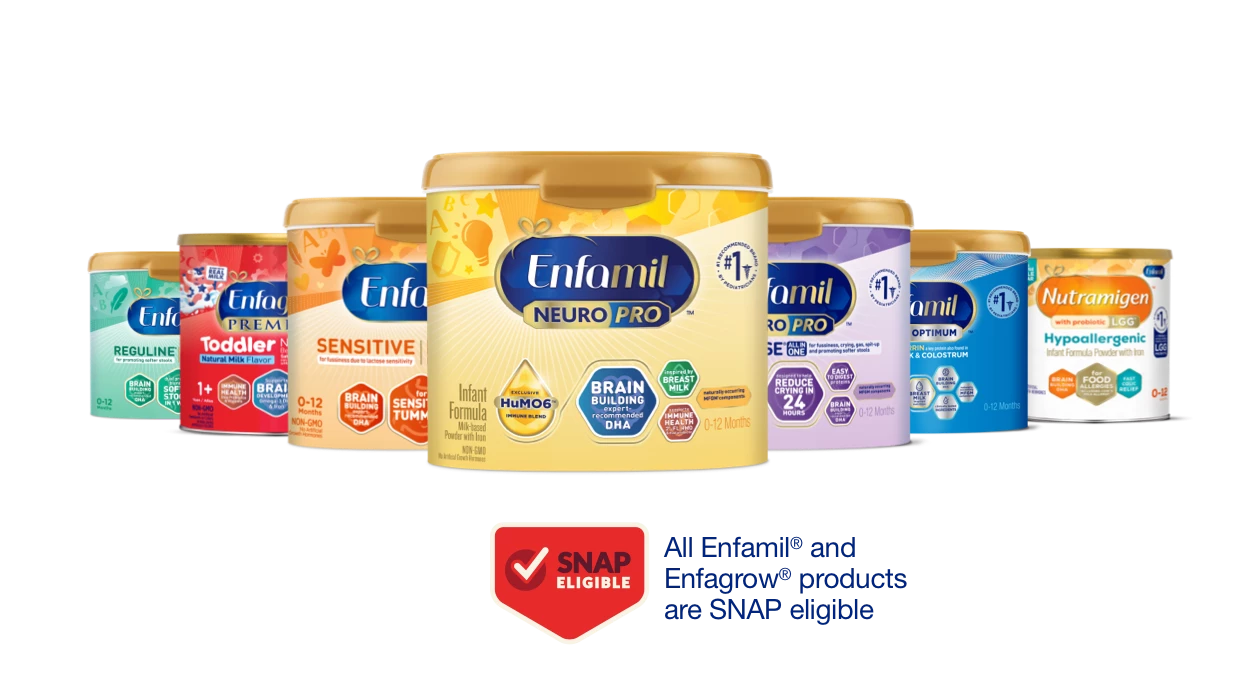 Lineup of Enfamil Family of Formulas,  all Enfamil and Enfagrow products are SNAP Eligible