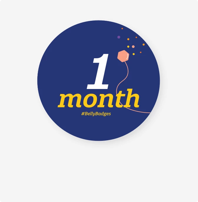 1 Month Belly Badge